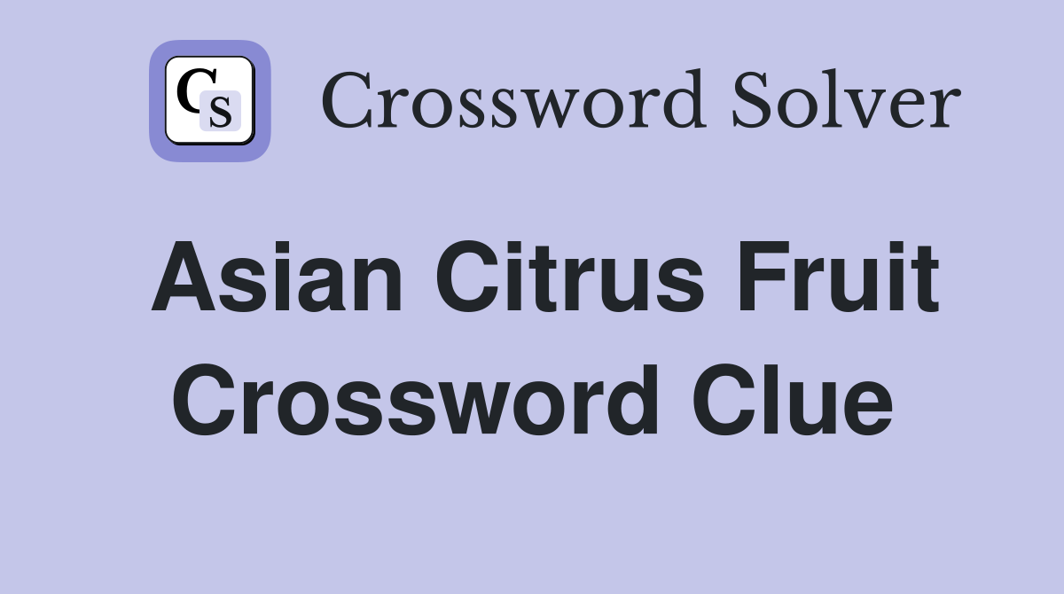 hybrid citrus fruit crossword clue