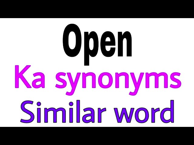 synonym for open