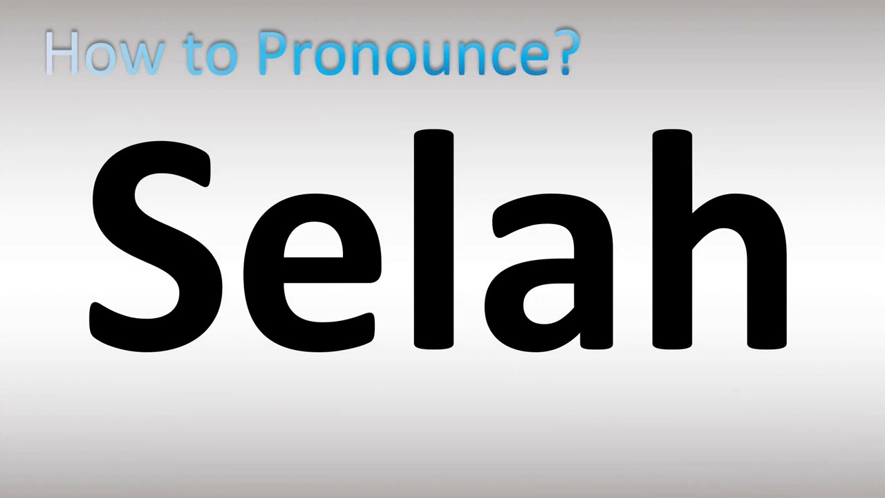 selah meaning pronunciation