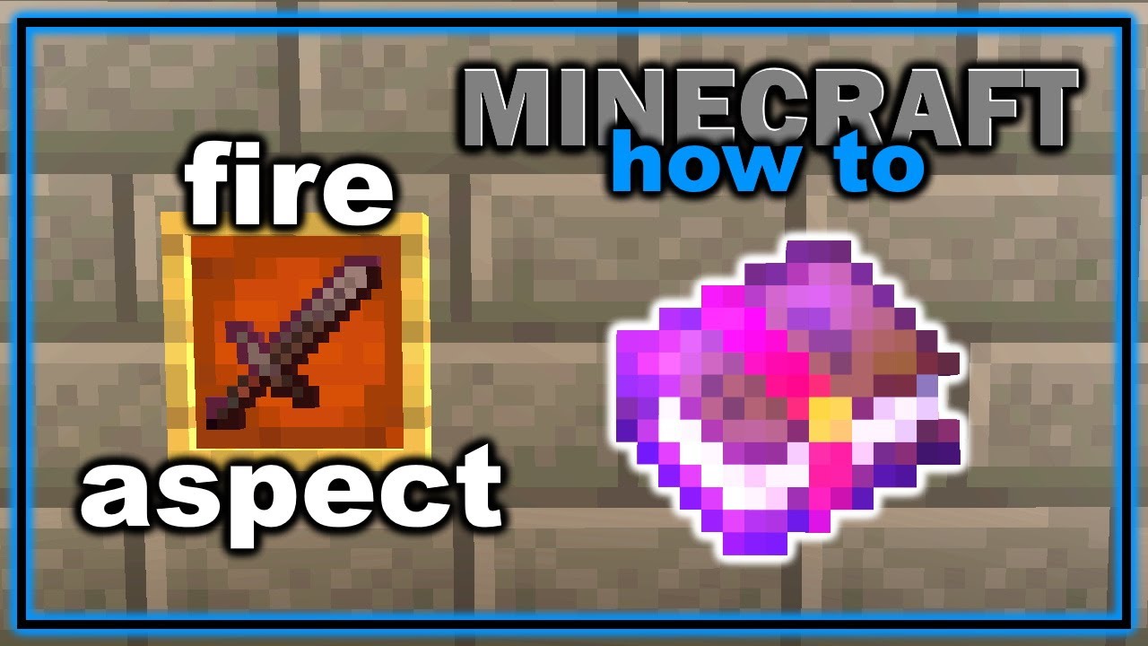 how to get fire aspect