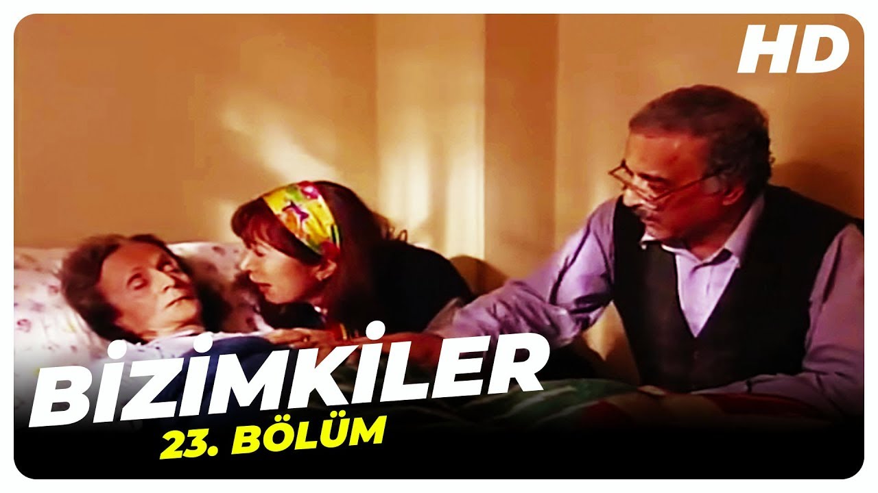 bizimkiler 23 bölüm