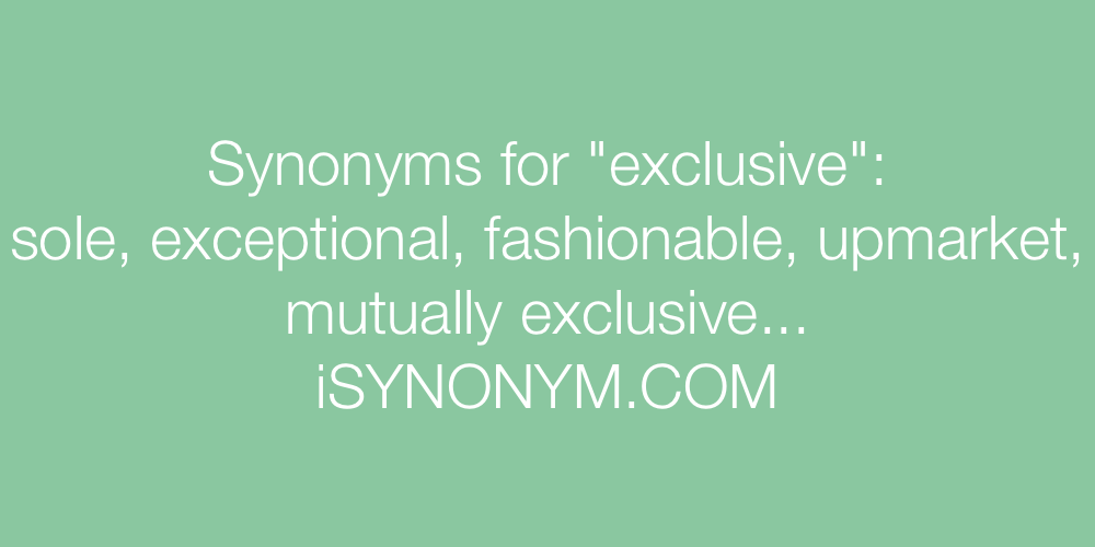 exclusively synonym