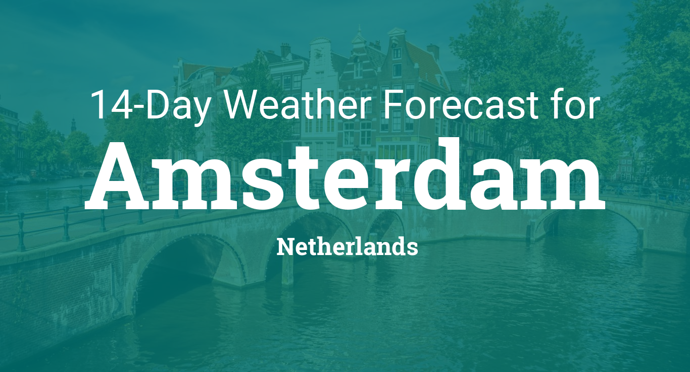 10 day weather forecast amsterdam netherlands