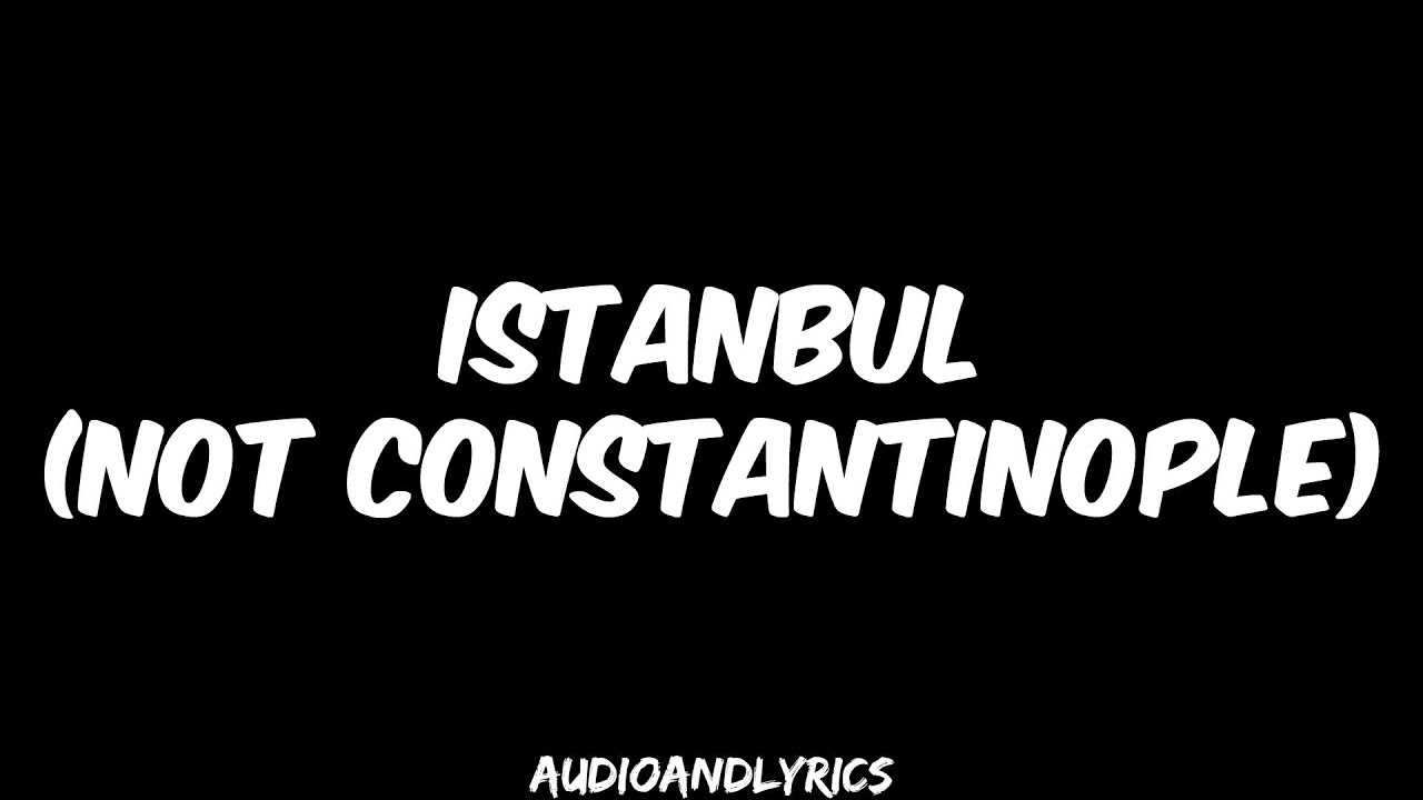 they might be giants istanbul not constantinople lyrics