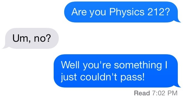 physics chat up lines