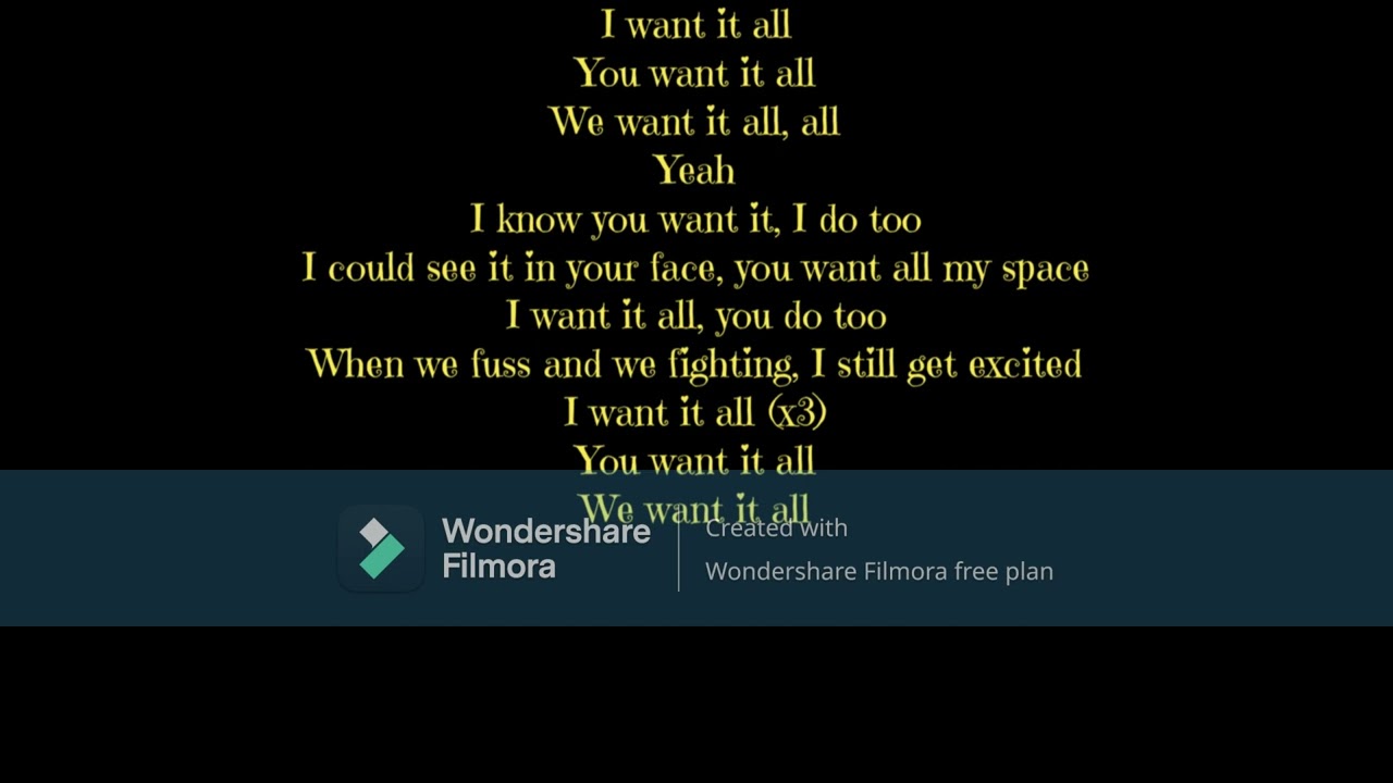 i want it all lyrics