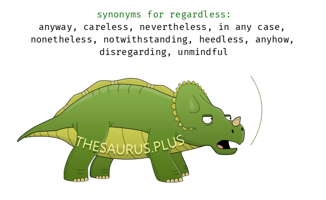 regardless synonym