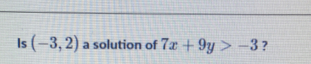 is 3 2 a solution of 7x 9y 3