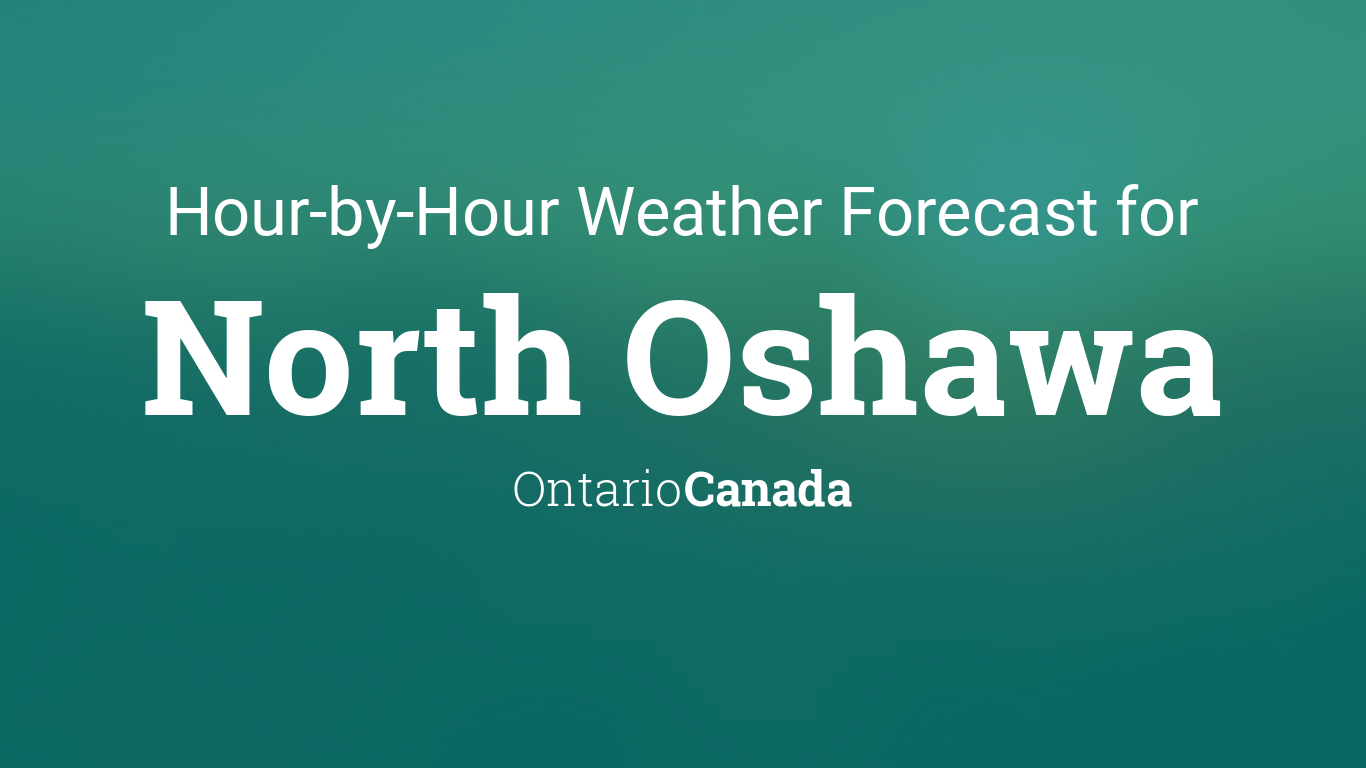 hourly weather oshawa