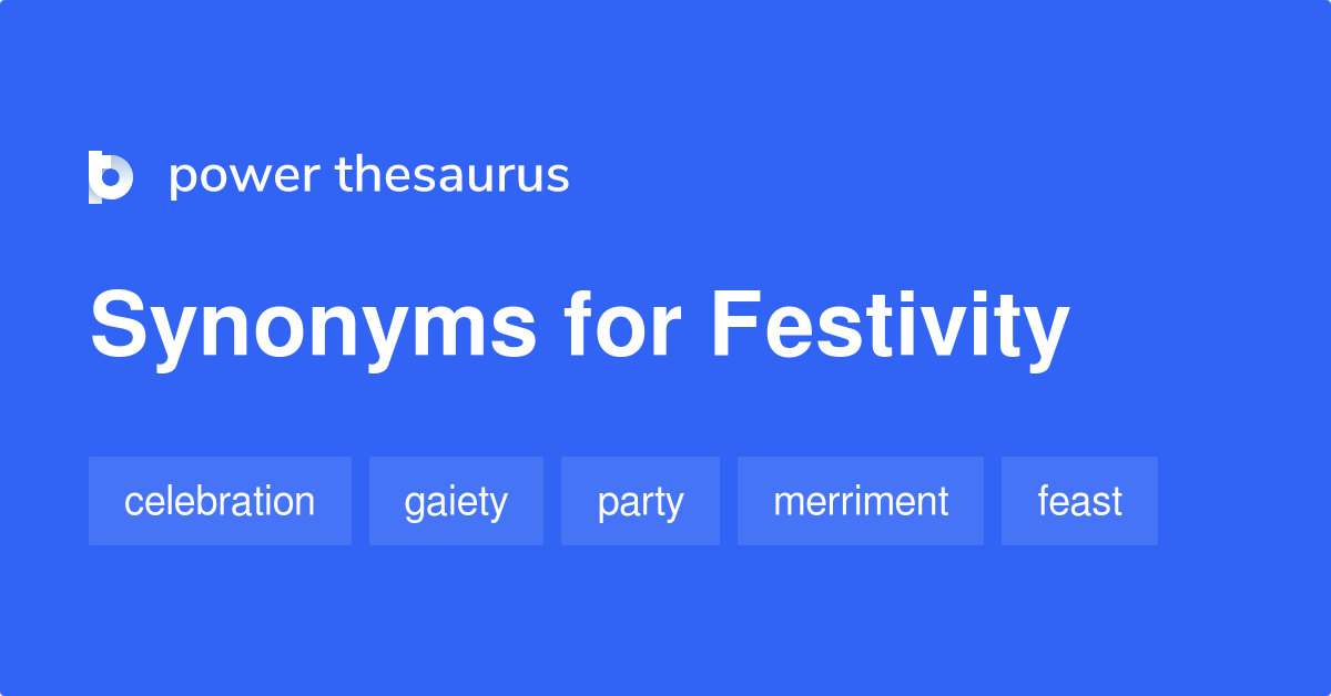 synonyms for festivity