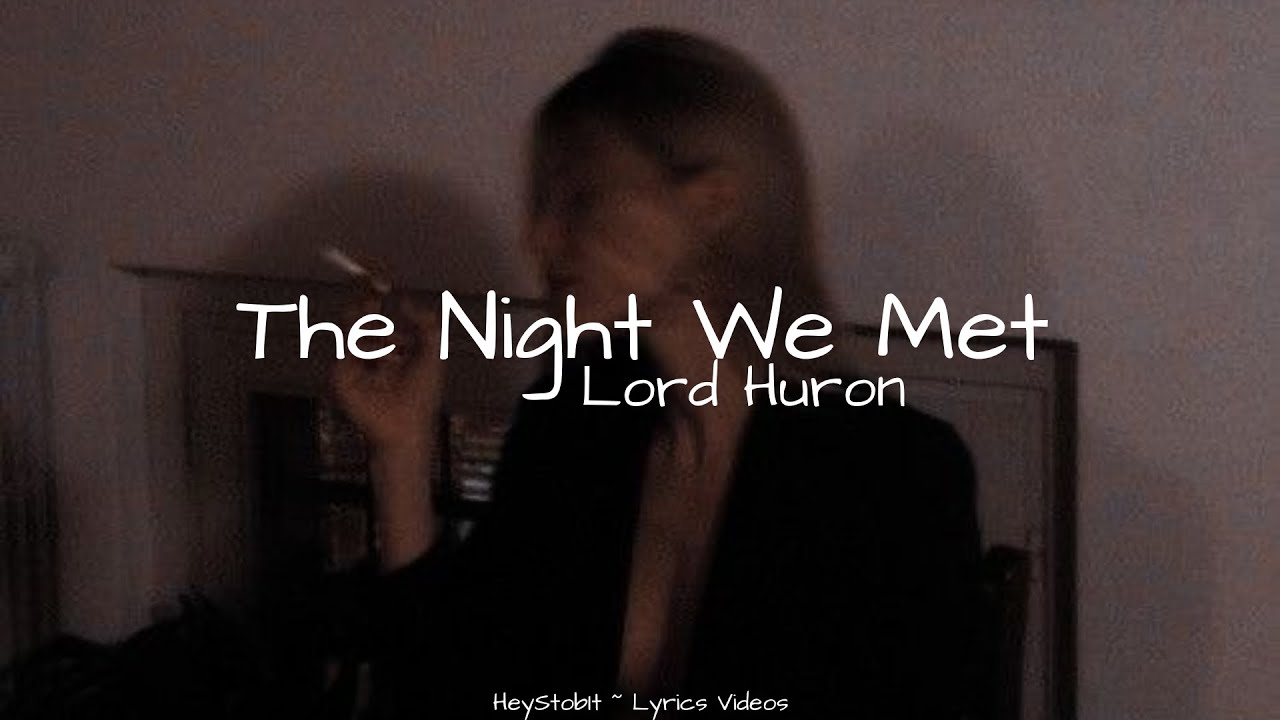 the night we met lyrics türkçe