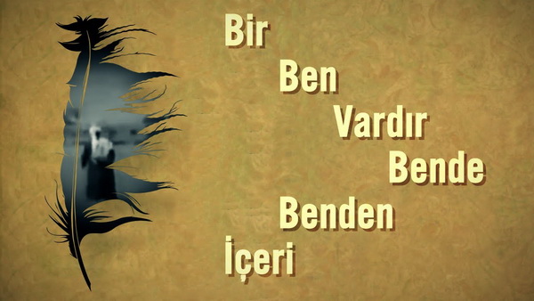 bir ben var benden içeri mevlana