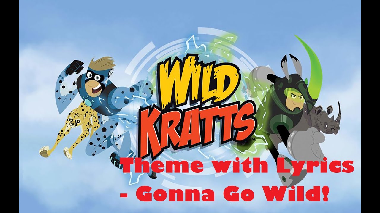 wild kratts intro lyrics