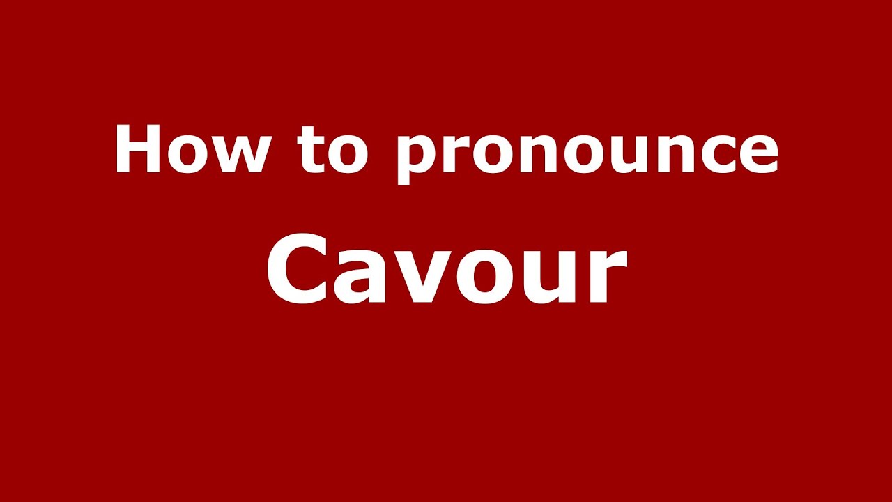 cavour pronunciation