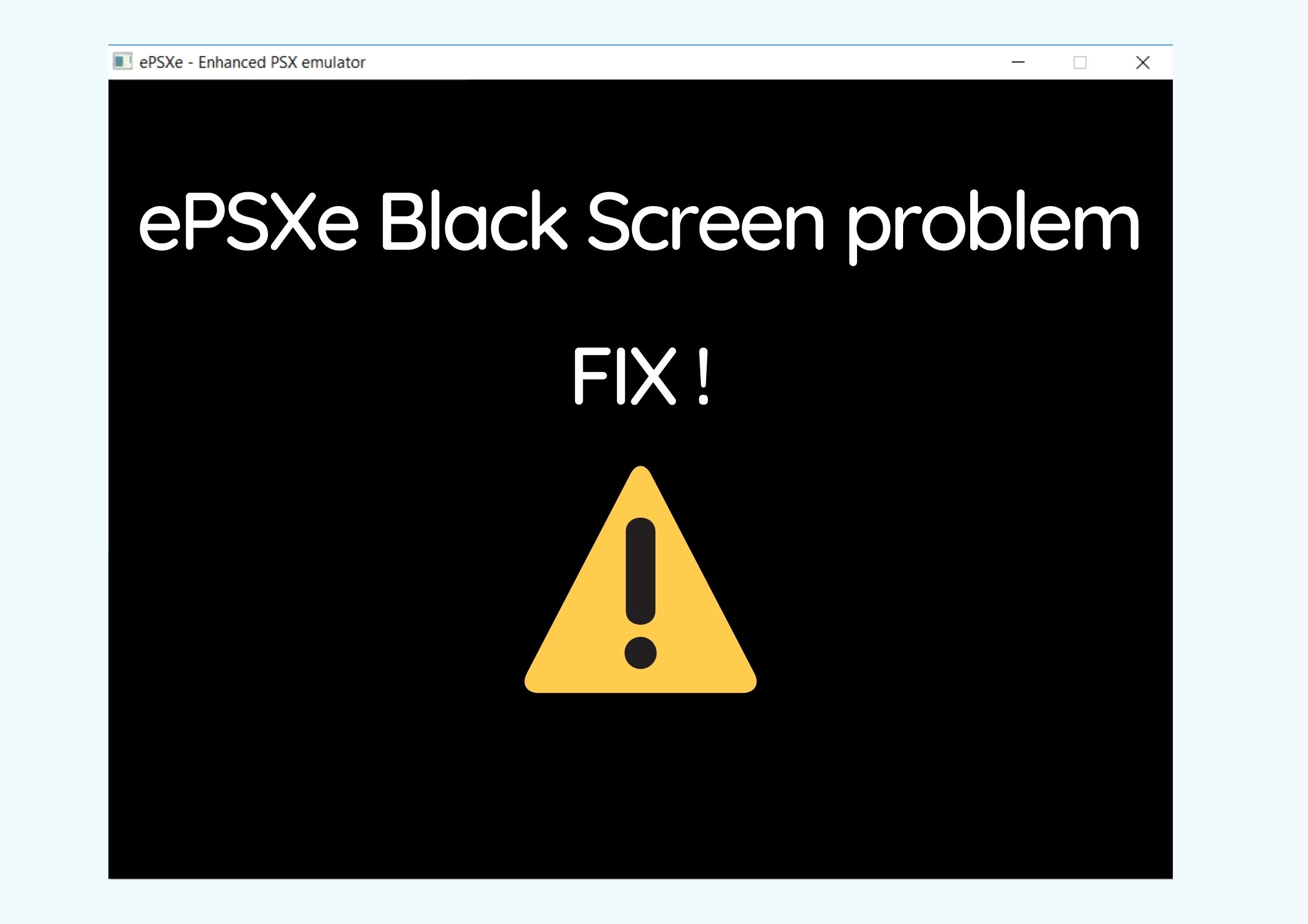 epsxe black screen when loading iso