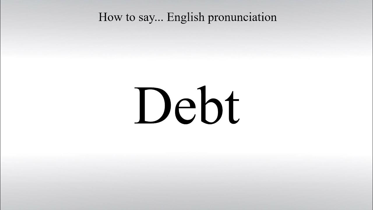 debt pronounce