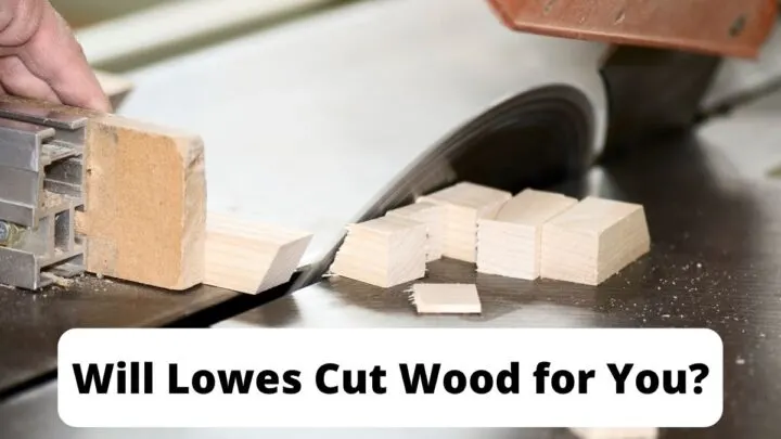 does lowes cut lumber