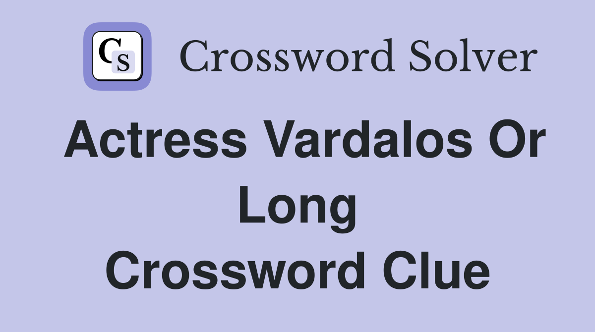 vardalos crossword clue