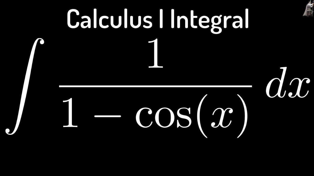 integrate 1 1 cosx