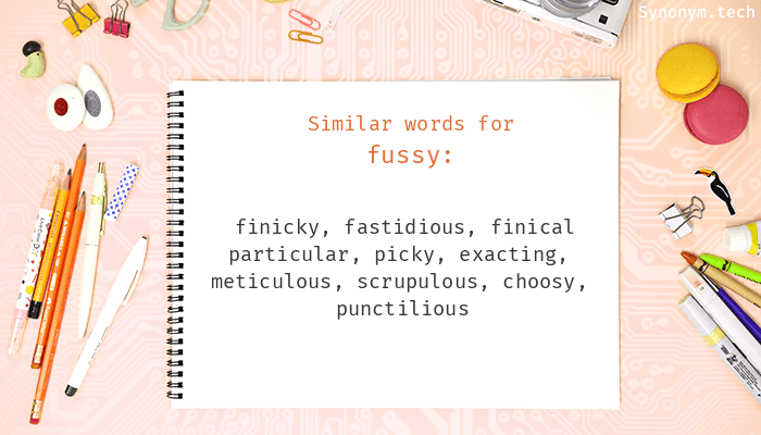 synonyms fussy