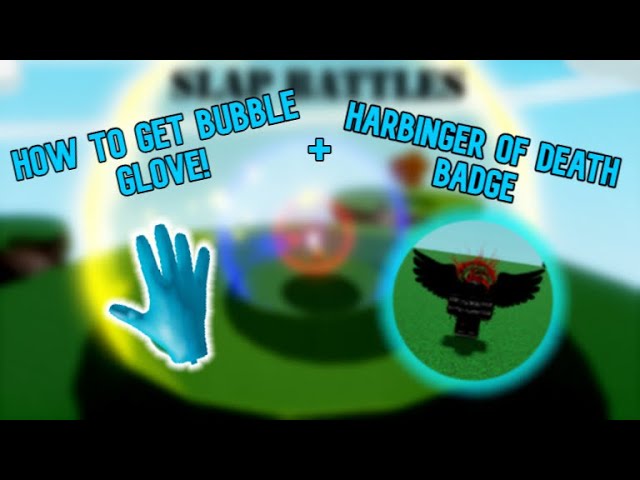 how to get bubble glove in slap battles