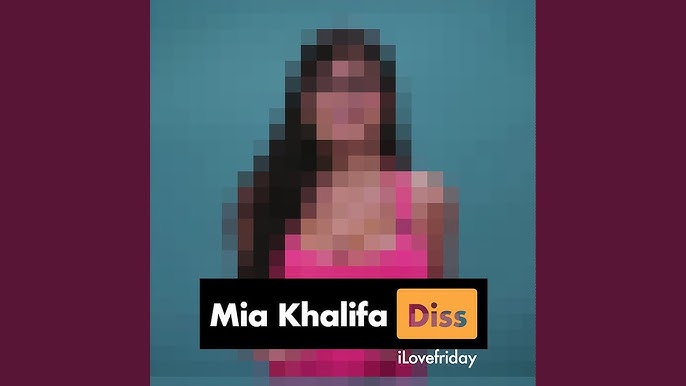 videos de mia khalifa diss track ilovefriday