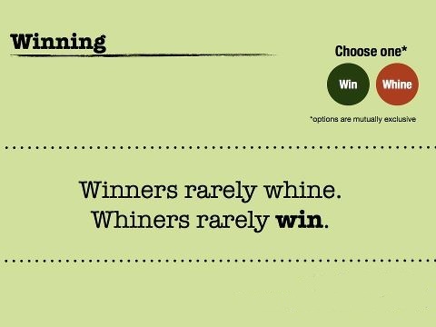 whiners and winners