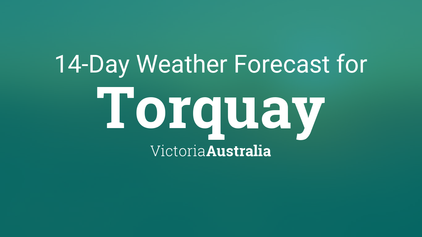 7 day forecast torquay