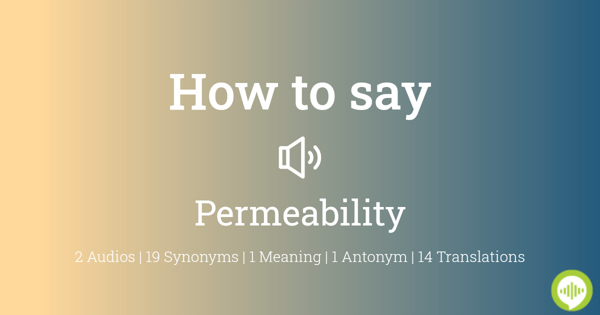 how to pronounce permeability