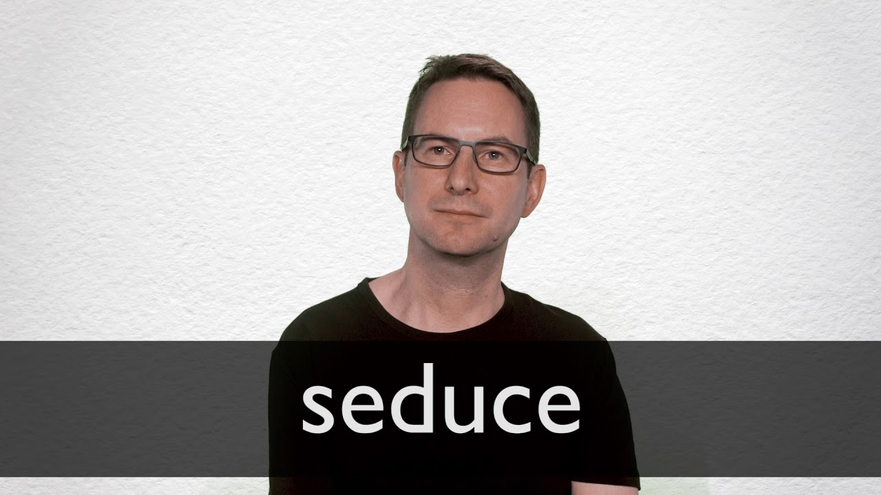 seduce pronunciation