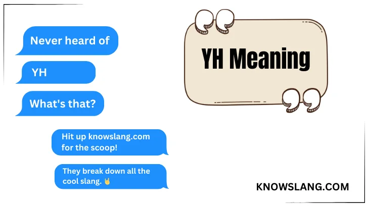 what does yh mean in texting