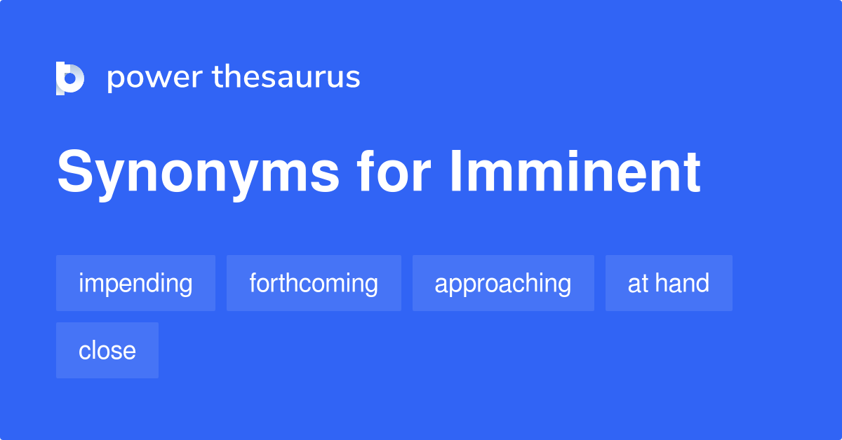 synonyms of imminent