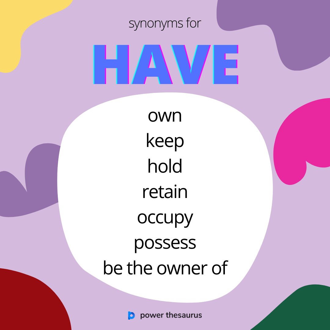 synonym for have