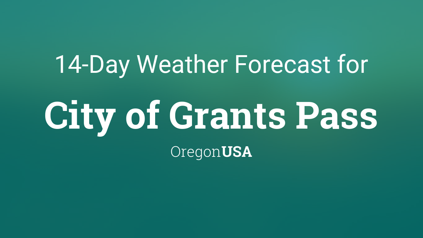 10-day weather grants pass oregon