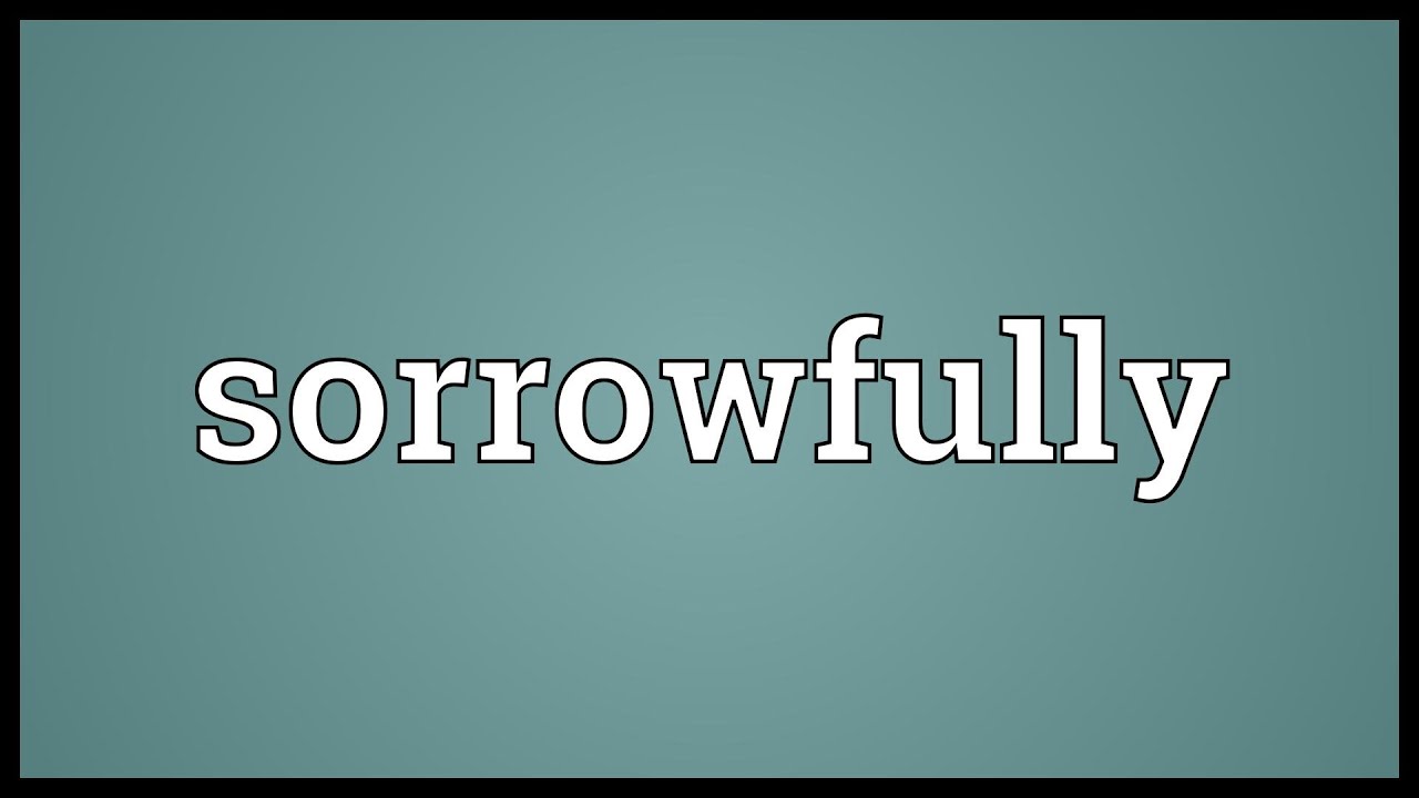 sorrowfully meaning in tamil