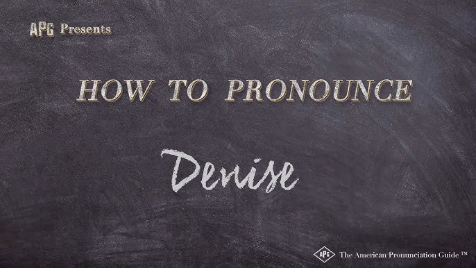 denise pronunciation