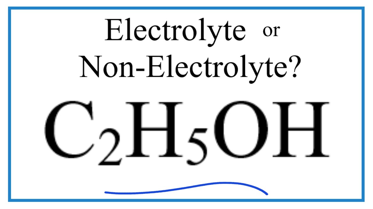 is ch3ch2oh an electrolyte