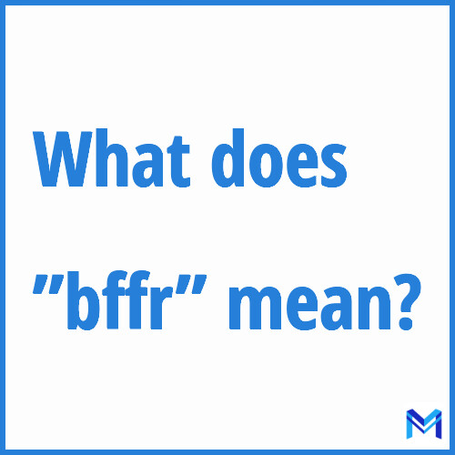 bffr meaning