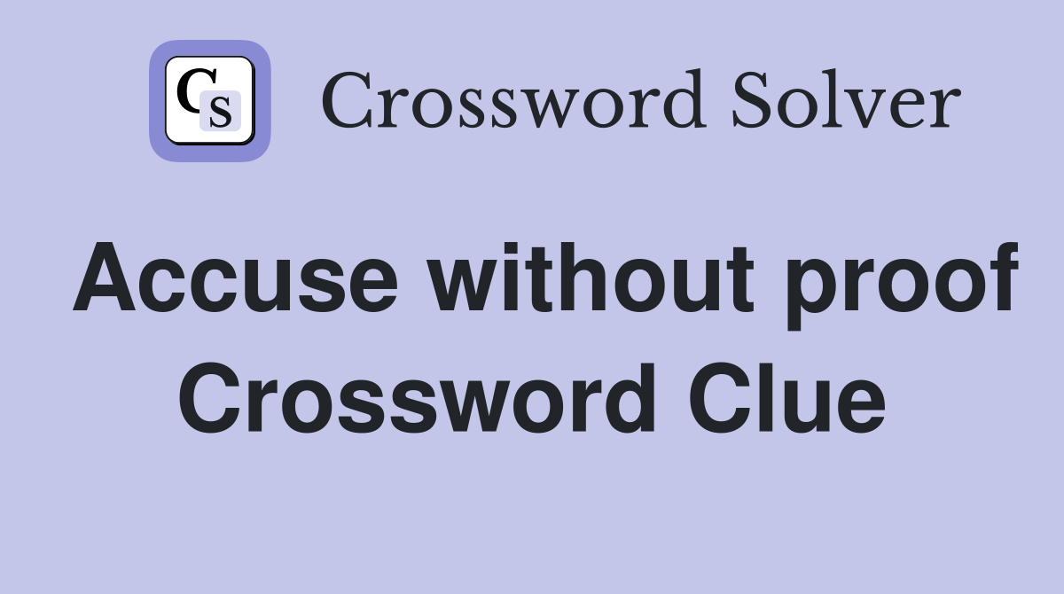 indicting crossword clue