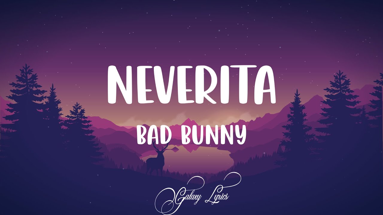 bad bunny neverita letras