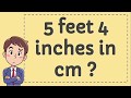 5 foot 4 inch to cm