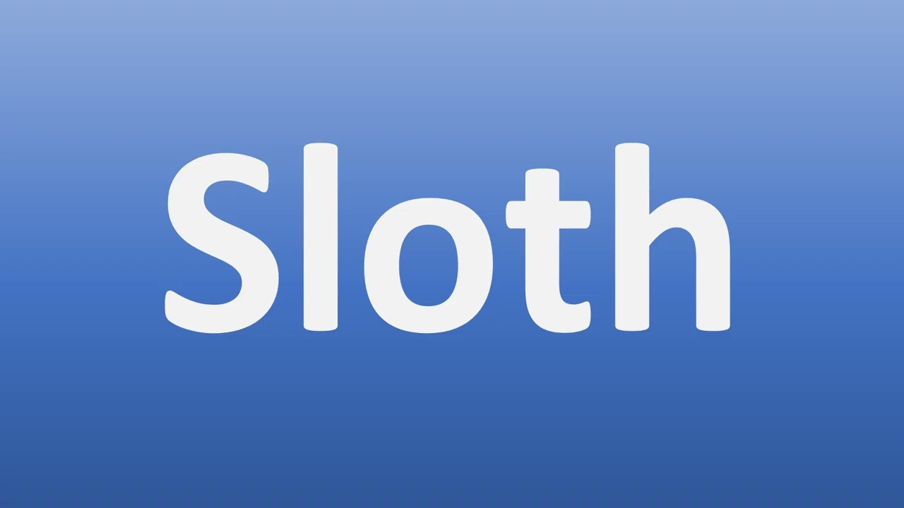 sloth pronunciation