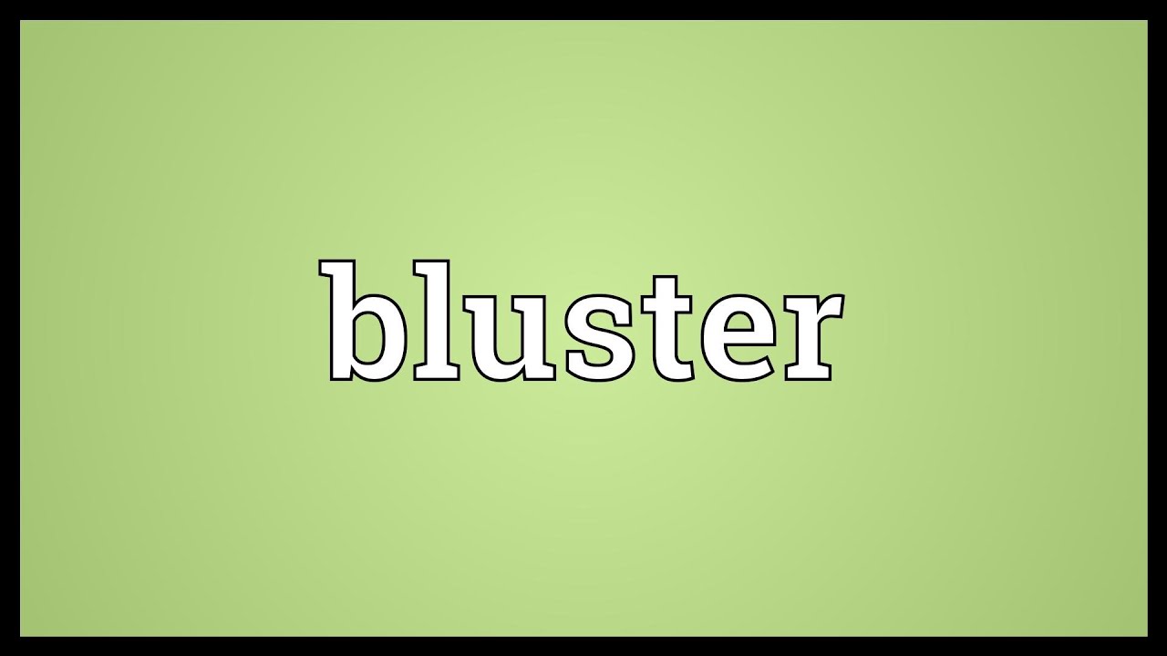 bluster meaning in english