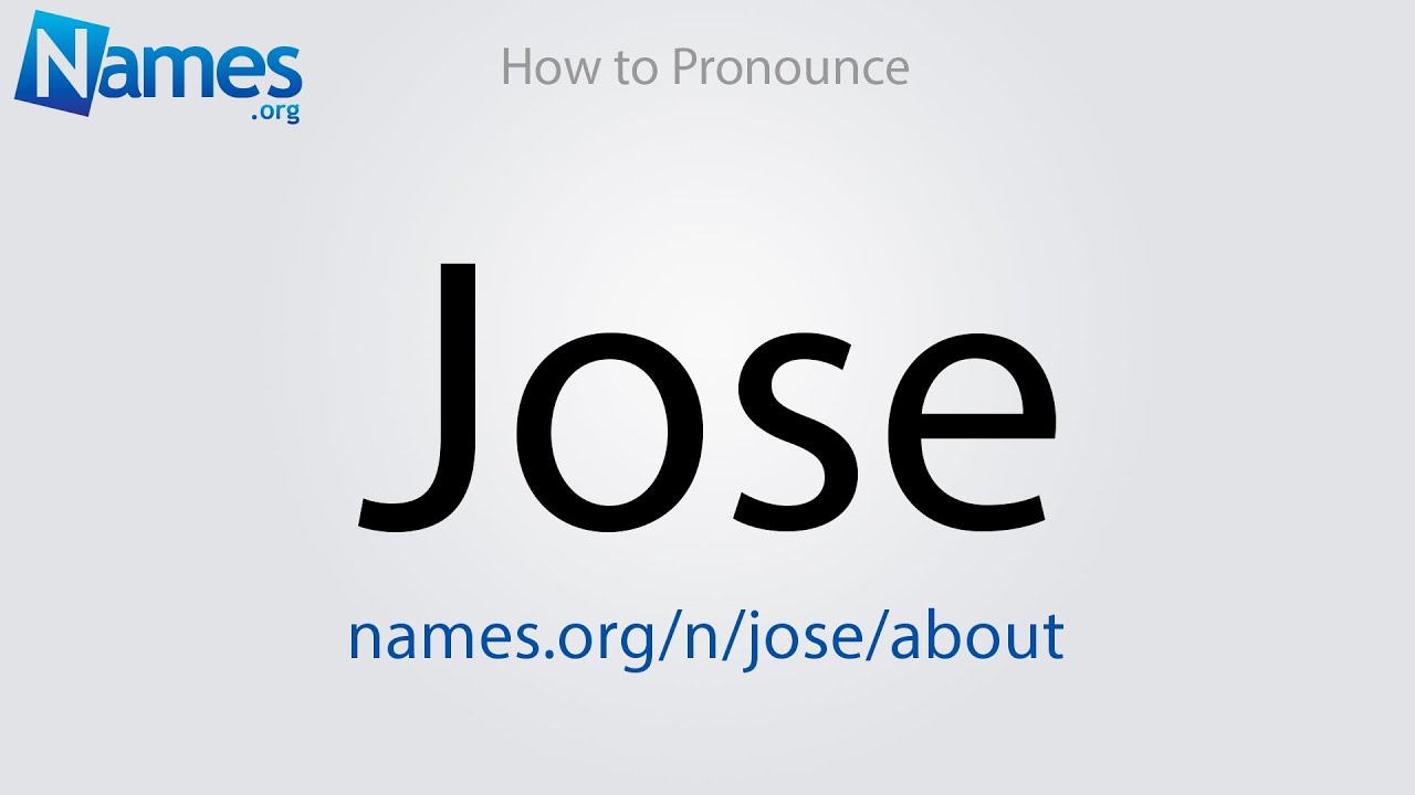 how to pronounce jose