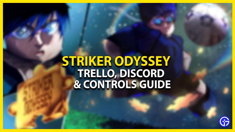 striker odyssey trello