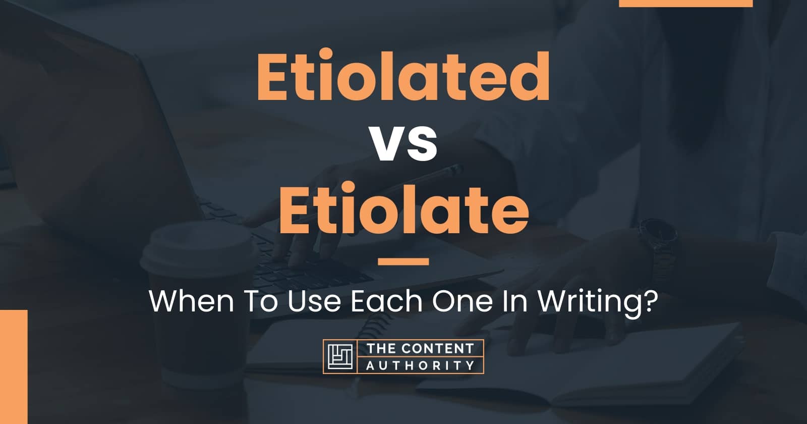 etiolate meaning