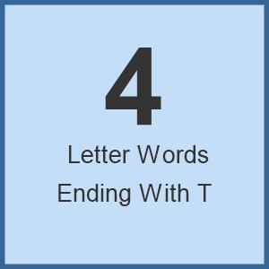 four letter word ending in t