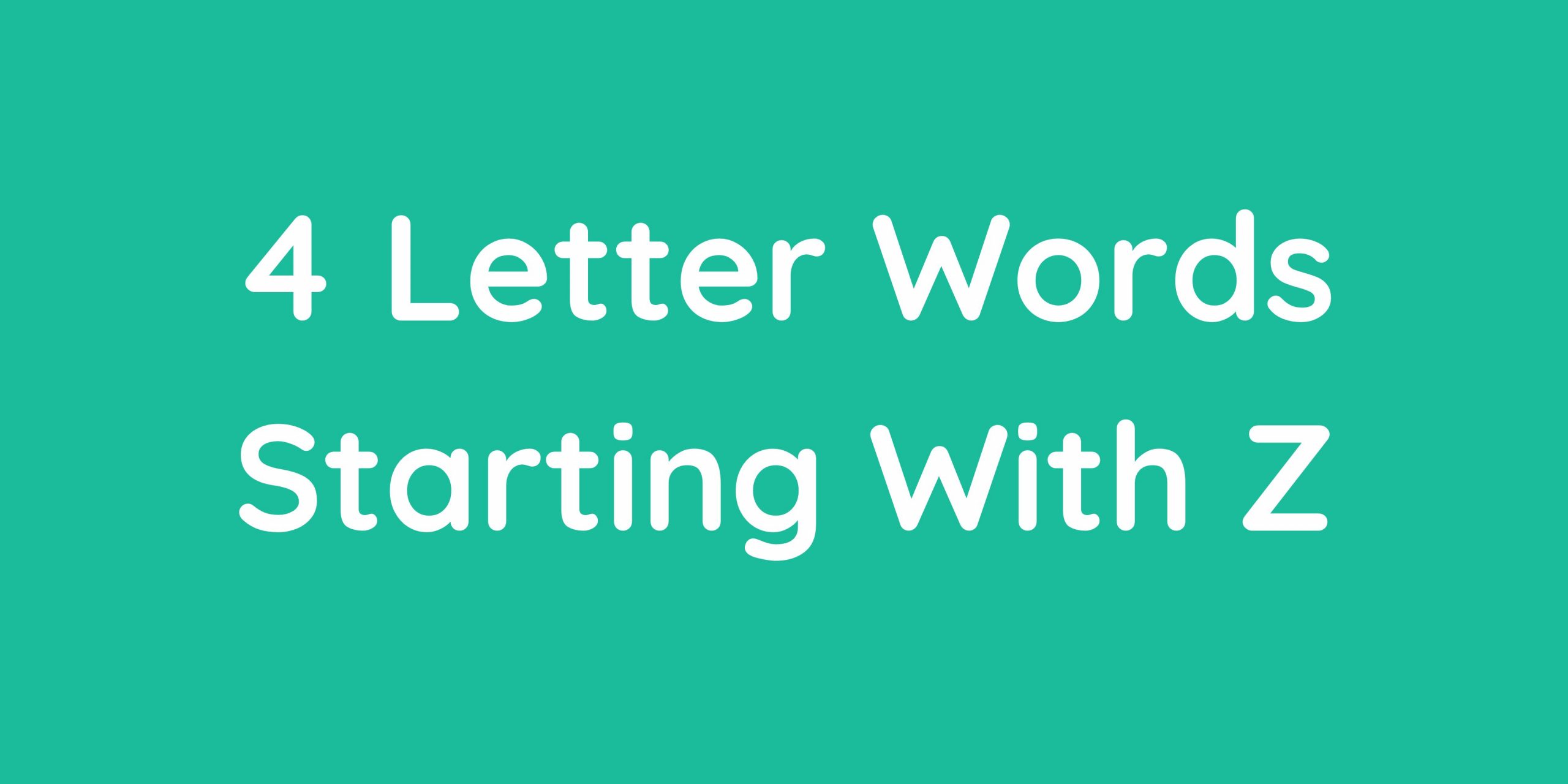 4 letter words starting z