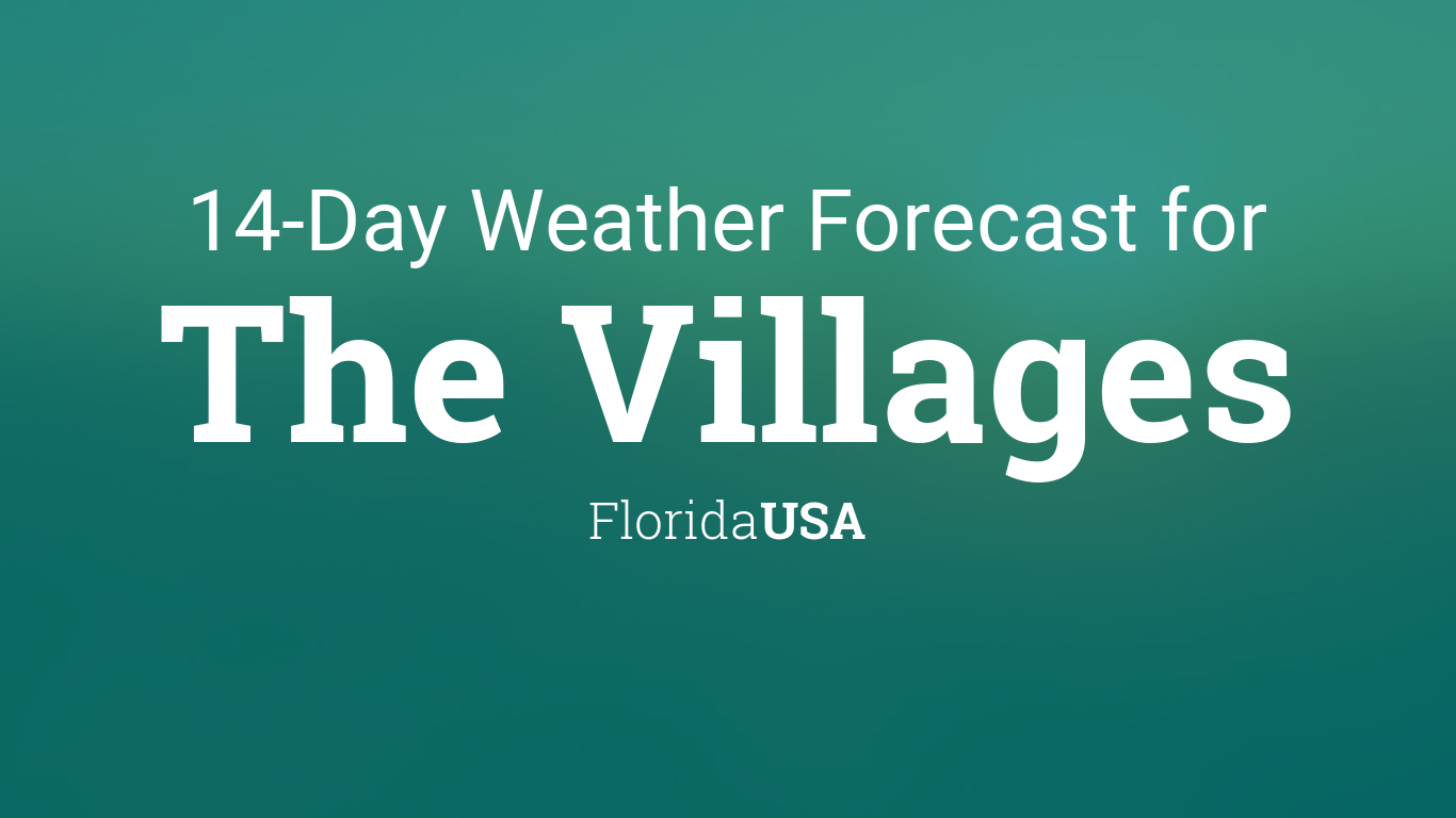 weather for the villages florida 32162