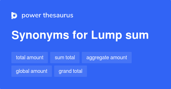 lump sum antonym